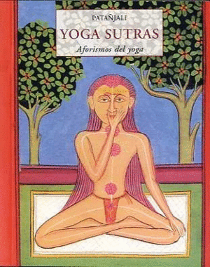 Yoga sutras: aforismos del yoga