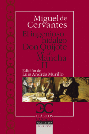 Ingenioso hidalgo Don Quijote de la Mancha II, El