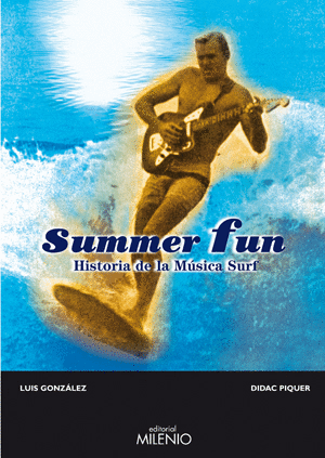 Summer fun.hist.musica surf