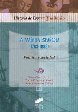 América española, La (1763-1898)