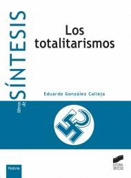 Totalitarismos, Los