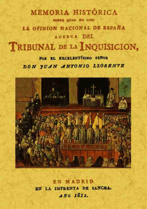 Memoria histórica acerca del tribunal de la Inquisición
