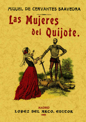 Mujeres del Quijote, Las