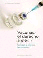 Vacunas: El derecho de elegir
