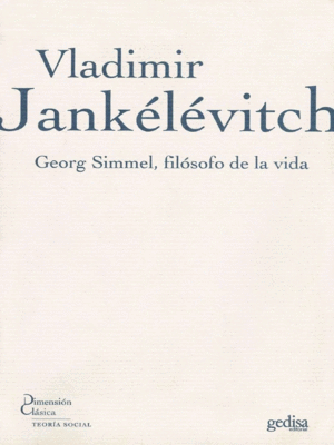 Georg Simmel, filósofo de la vida