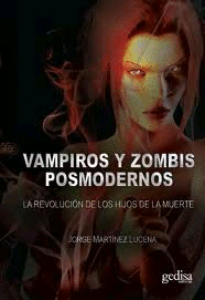 Vampiros y Zombis posmodernos