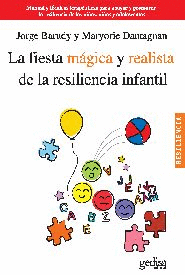Fiesta mágica y realista de la resiliencia infantil, La