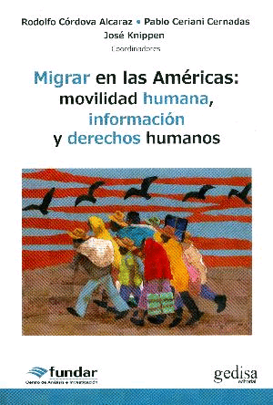 Migrar en las Américas: movilidad humana, información y derechos humanos