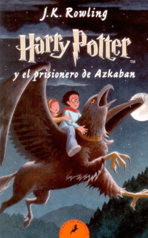 Harry Potter y el prisionero de Azkaban. Rowling, J. K 