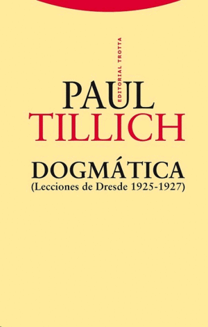 Dogmática (Lecciones de Dresde 1925-1927)
