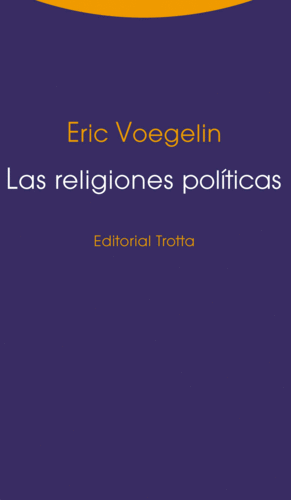 Religiones políticas, Las