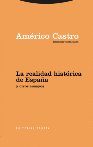 Realidad histórica de España y otros ensayos, La