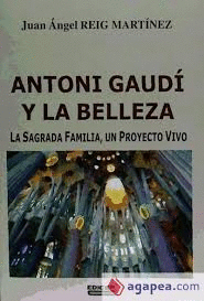 Antoni Gaudí y la belleza