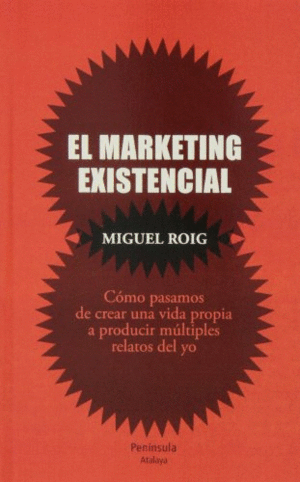 Marketing existencial, El