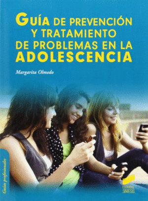 Guía de prevención y tratamiento de problemas en la adolescencia