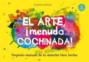 Arte, ¡menuda cochinada!, El