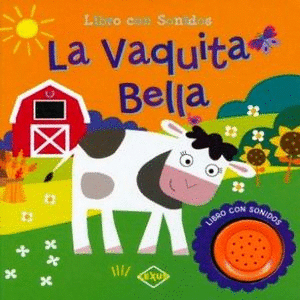 Vaquita Bella, La: Animales de la granja