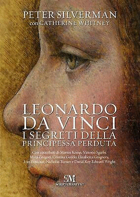 Leonardo Da Vinci. I segreti della principessa perduta