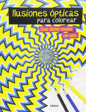 Ilusiones ópticas: libro para colorear