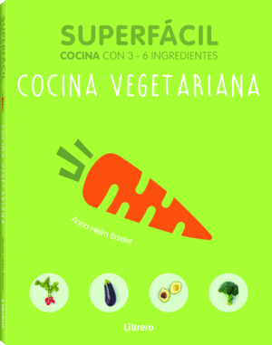 Superfácil cocina vegetariana