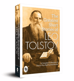Greatest Short Stories of Leo Tolstoy, The
