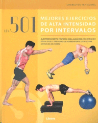 501 mejores ejercicios de alta intensidad por intervalos, Los