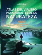 Atlas del viajero para amantes de la naturaleza