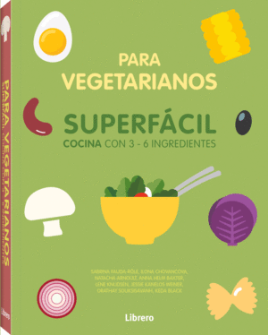 Cocina superfácil para vegetarianos