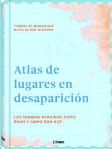 Atlas de lugares en desaparición