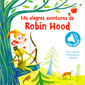 Alegres aventuras de Robin Hood, Las. Libro sonoro.