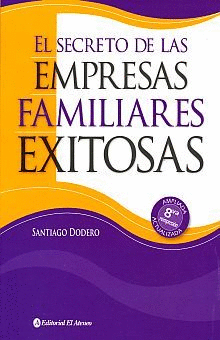 Secreto de las empresas familiares existosas, El