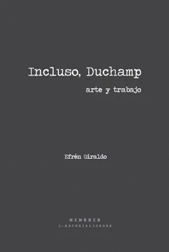 Incluso, Duchamp