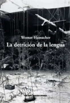 Detrición de la lengua, La