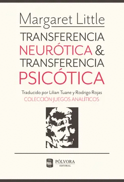 Transferencia neurótica y Transferencia psicótica