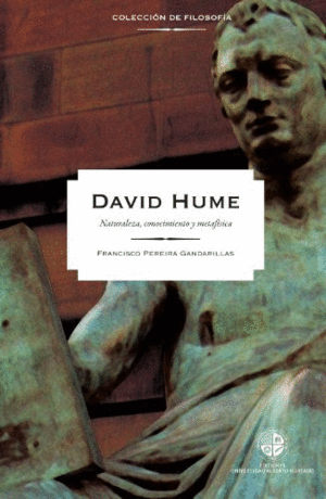 David Hume: Naturaleza, conocimiento y metafísica