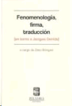 Fenomenología, firma, traducción: en torno a Jacques Derrida