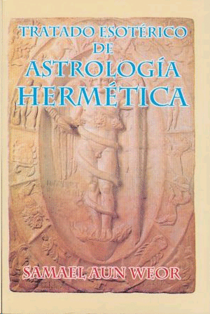 Tratado esotérico de astrologia hermética