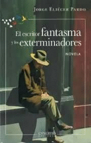 Escritor fantasma y los exterminadores, El