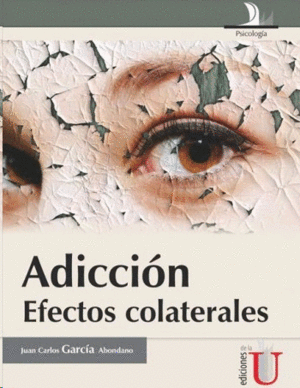 Adicción: Efectos colaterales