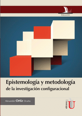 Epistemología y metodología de la investigación configuracional