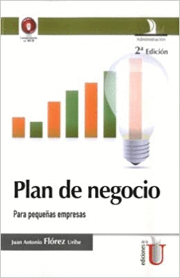 Plan de negocio para pequeñas empresas, 2 Ed.