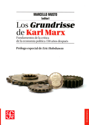 Grundrisse de Karl Marx, Los