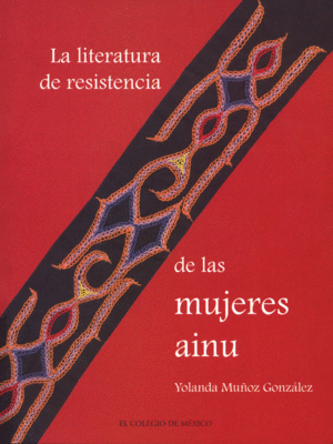 Literatura de resistencia de las mujeres Ainu, La
