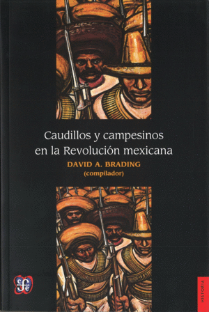 Caudillos y campesinos en la rev.mex.