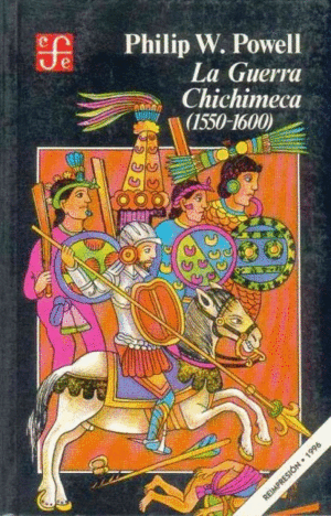 Guerra chichimeca (1550-1600), La
