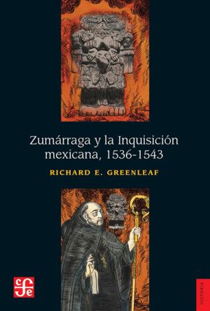 Zumárraga y la Inquisición mexicana