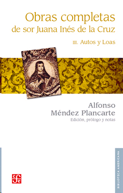 Obras completas de Sor Juana Inés de la Cruz. Tomo 3