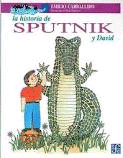 Historia de Sputnik y David, La