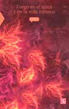 Fuego en el alma y en la vida infierno