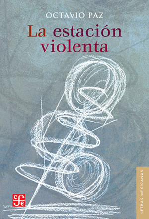 Estación violenta, La